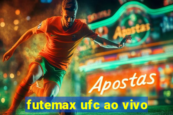 futemax ufc ao vivo